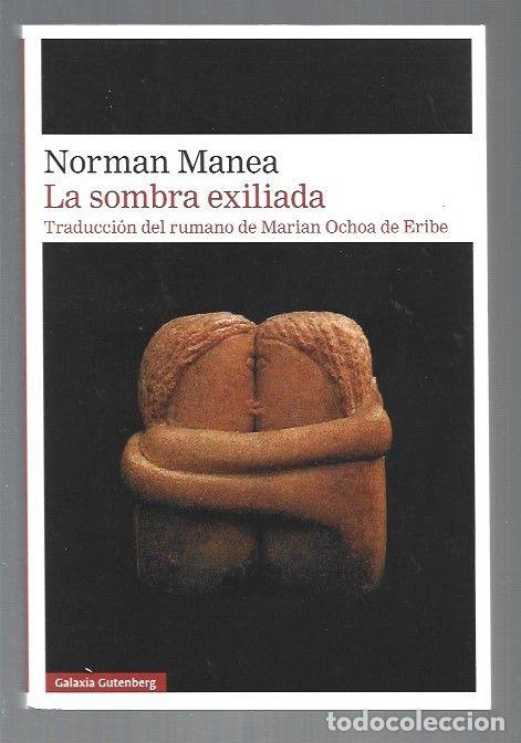 Libros: SOMBRA EXILIADA - LA - MANEA, NORMAN - Foto 2