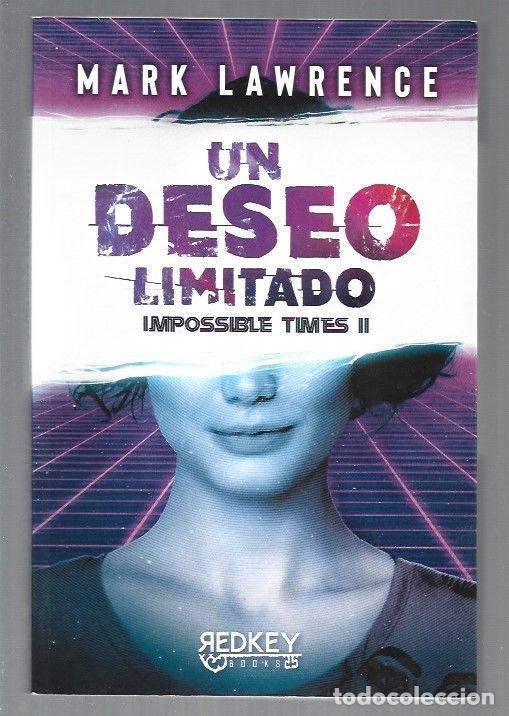 Libros: DESEO LIMITADO - UN. IMPOSSIBLE TIMES II - LAWRENCE, MARK - Foto 2