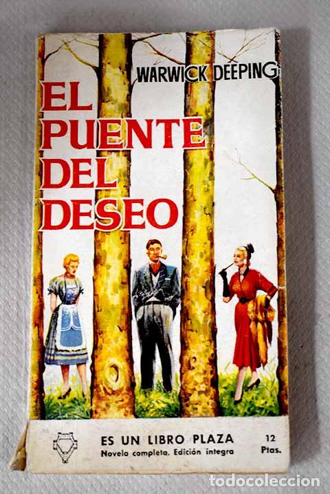 Libros: El puente del deseo: Deeping, Warwick.- Deeping, Warwick - Foto 1