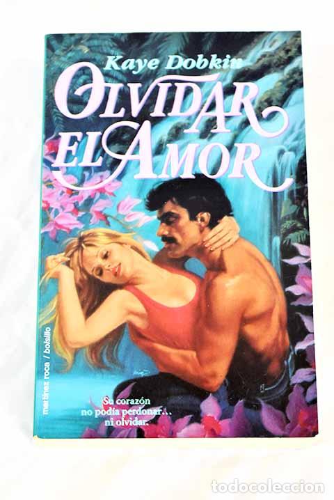 Libros: Olvidar el amor: Dobkin, Kaye.- Dobkin, Kaye - Foto 1