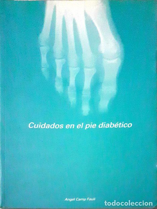 Libri di seconda mano: Cuidados del pie diab&eacute;tico - CAMP FAURI, &Aacute;NGEL