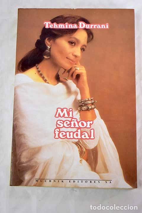 Libros: Mi se&ntilde;or feudal: Durrani, Tehmina.- Durrani, Tehmina - Foto 1