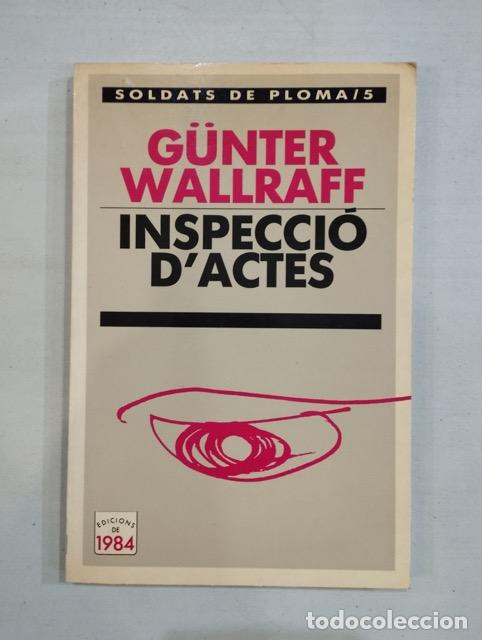 Libros: G&uuml;nter Wallraff - Inspecci&oacute; dactes - Foto 1