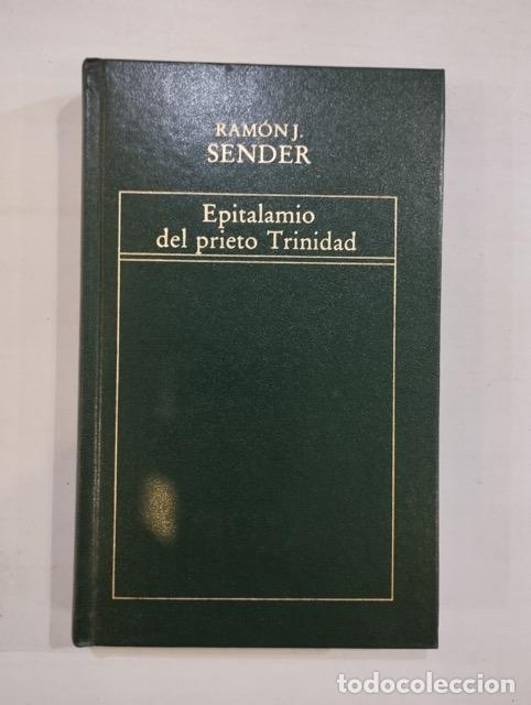 Libros: Ram&oacute;n J. Sender - Epitalamio del prieto Trinidad - Foto 1