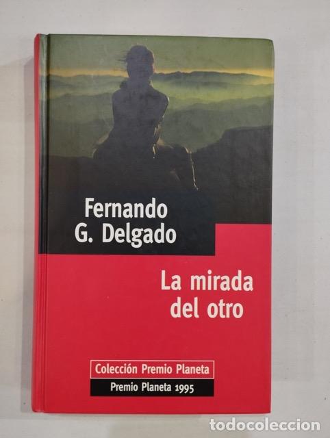 Libros: Fernando G. Delgado - La mirada del otro - Foto 1