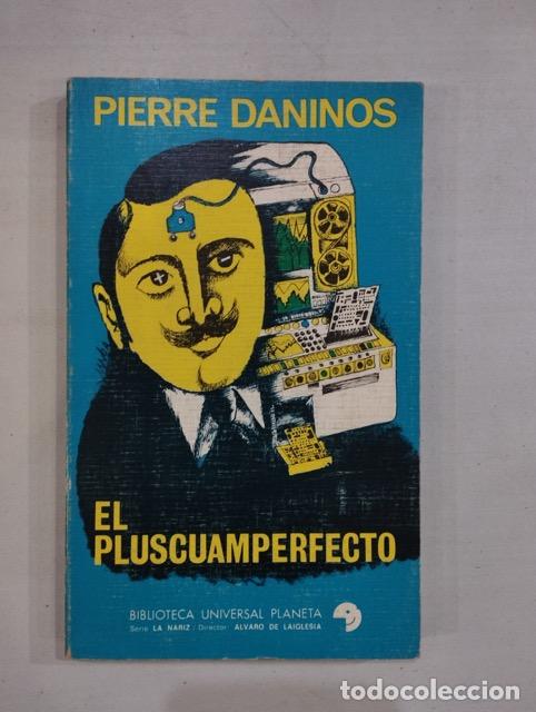 Libros: Pierre Daninos - El pluscuamperfecto - Foto 1