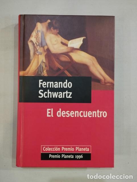 Libros: Fernando Schwartz - El desencuentro - Foto 1