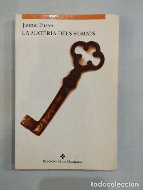 Libros: Jaume Fuster - La mat&egrave;ria dels somnis - Foto 1