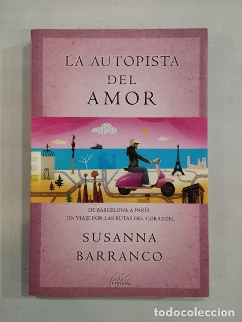 Libros: Susanna Barranco - La autopista del amor - Foto 1