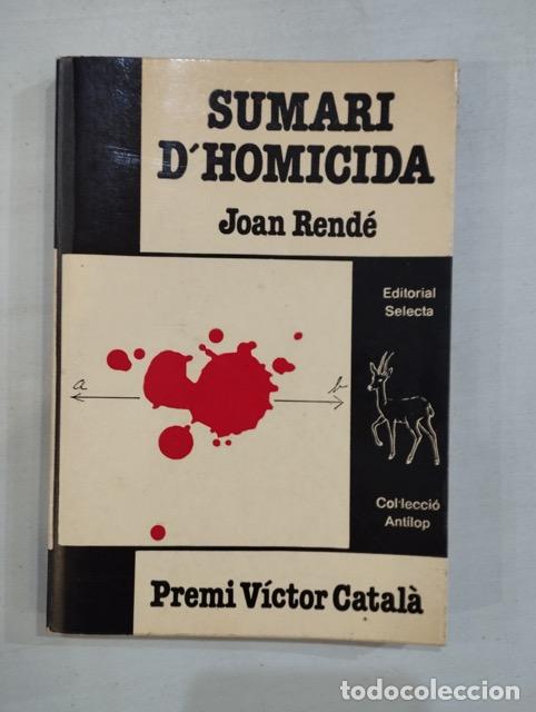 Libros: Joan Rend&eacute; - Sumari dhomicida - Foto 1