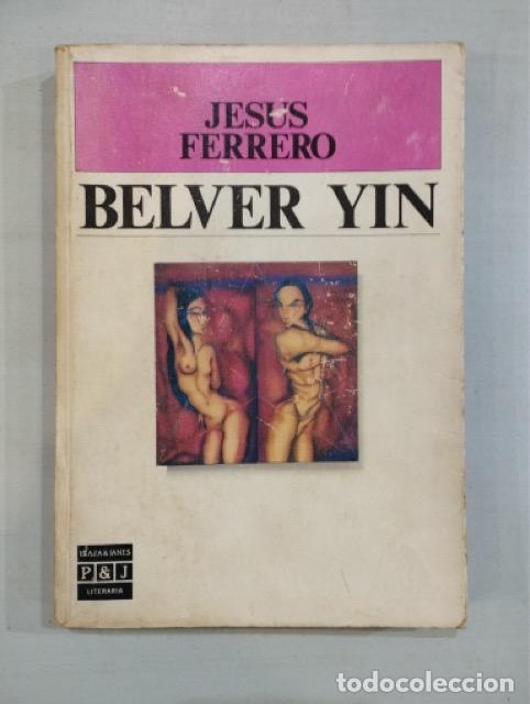 Libros: Jes&uacute;s Ferrero - Belver Yin - Foto 1