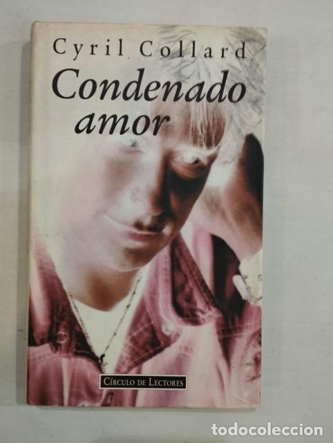 Libros: Cyril Collard - Condenado amor - Foto 1