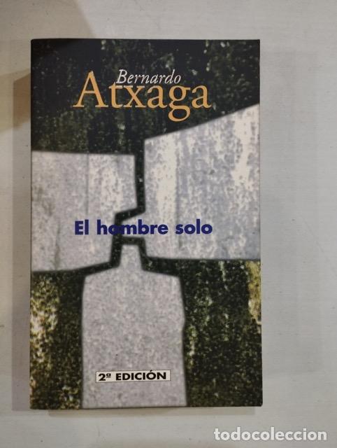 Libros: Bernardo Atxaga - El hombre solo - Foto 1