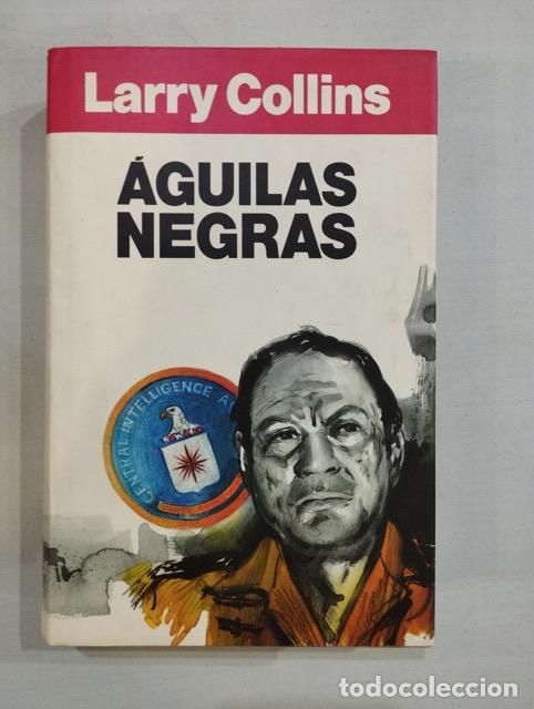 Libros: Larry Collins - &Aacute;guilas negras - Foto 1