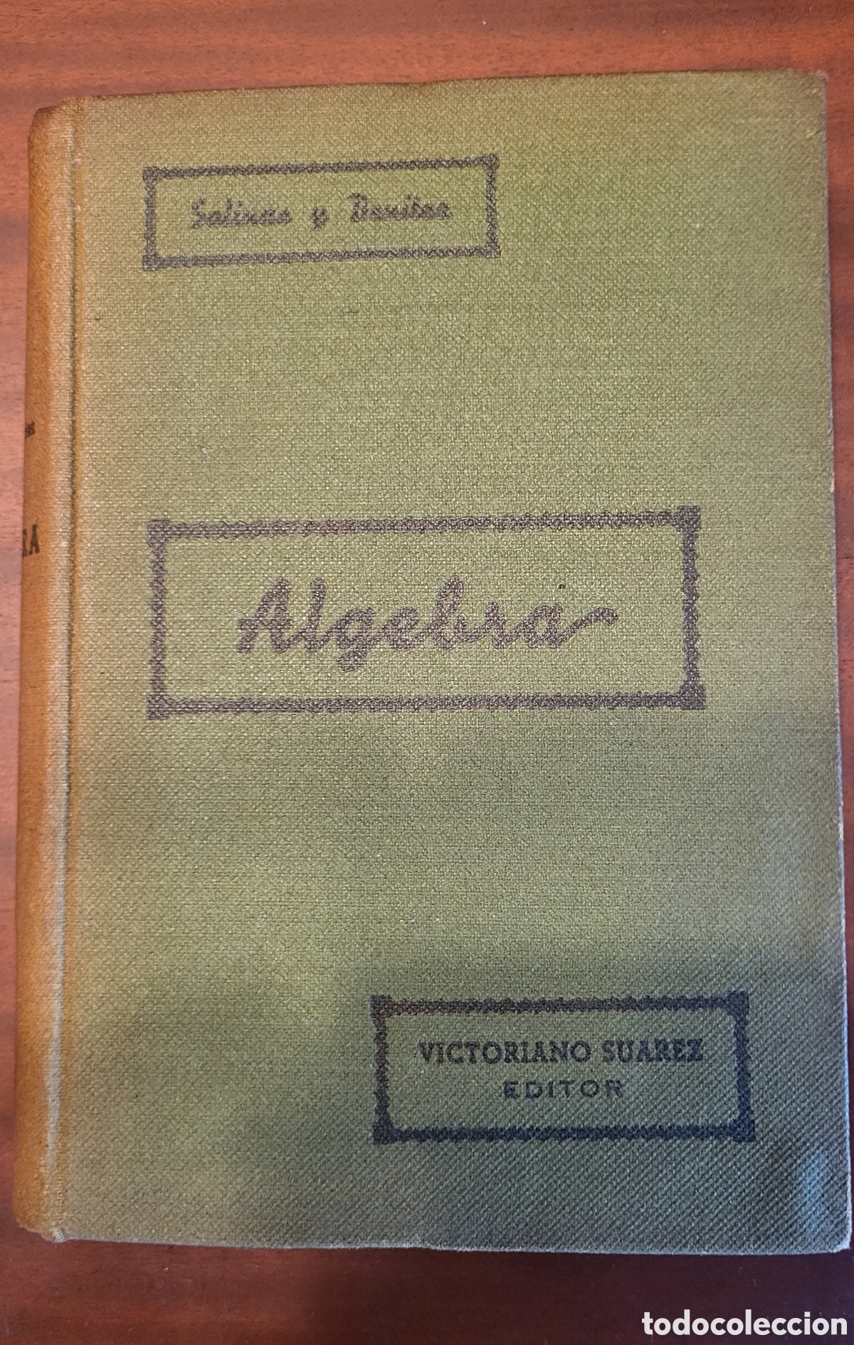 Libros: ALGEBRA [A&ntilde;o 1939]/Ignacio Salinas y Angulo, Manuel Benitez y Parodi - Foto 1