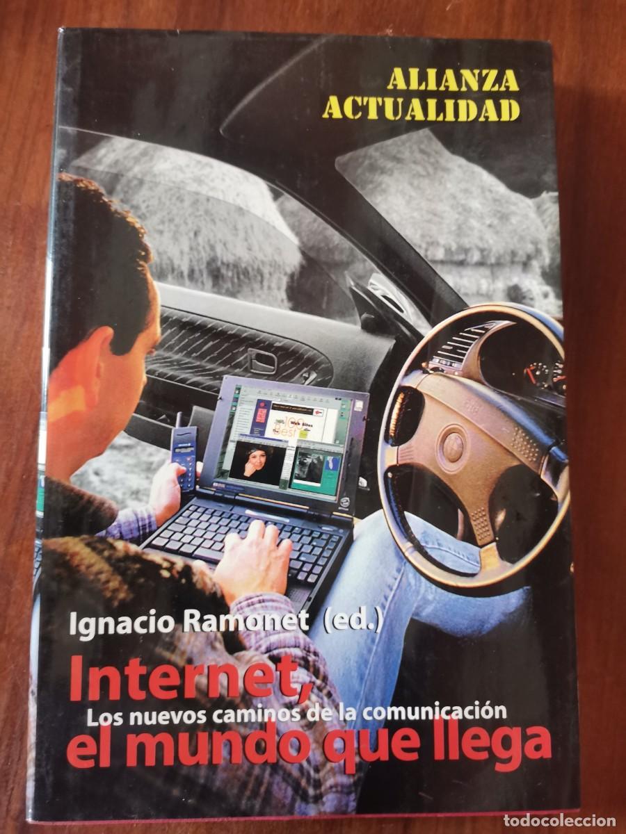 Libros: INTERNET, EL MUNDO QUE LLEGA - Ignacio Ramonet - Foto 1