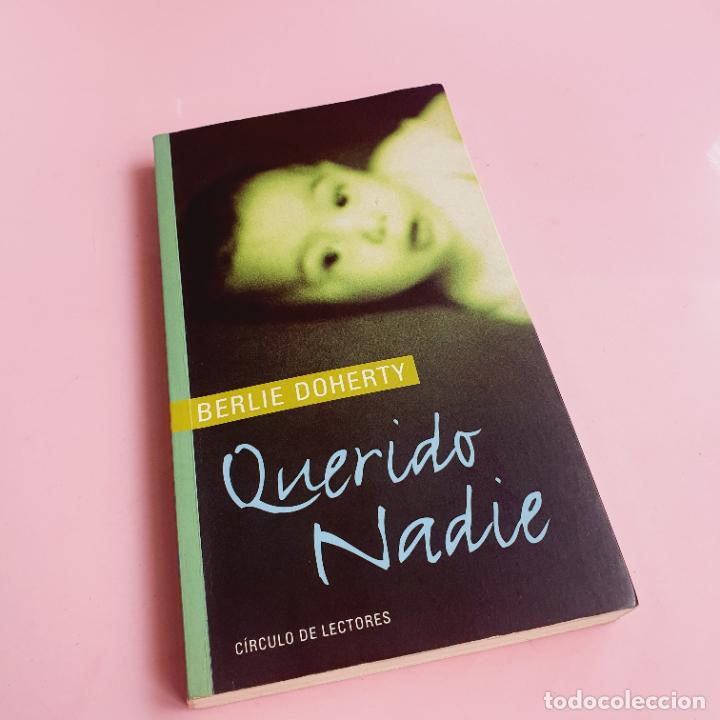 Libros: LIBRO-QUERIDO NADIE-BERLIE DOHERTY-C&Iacute;RCULO DE LECTORES-COMO NUEVO- - Foto 2