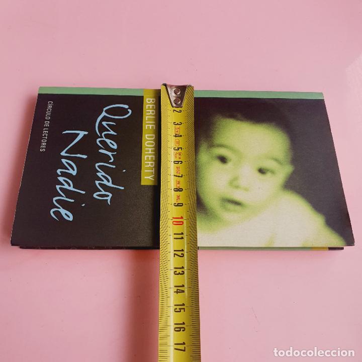 Libros: LIBRO-QUERIDO NADIE-BERLIE DOHERTY-C&Iacute;RCULO DE LECTORES-COMO NUEVO- - Foto 14