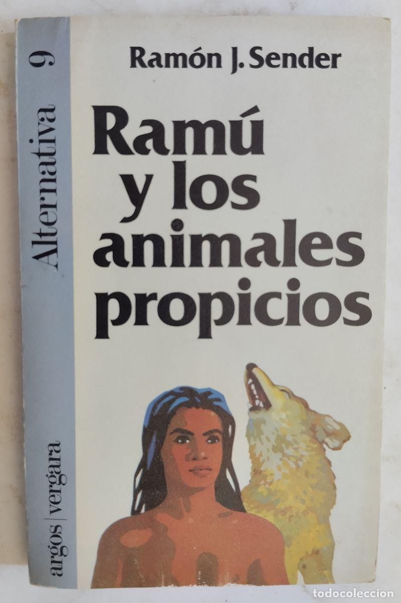 Libros: Ram&uacute; y los animales propicios - Ram&oacute;n J. Sender - Foto 1