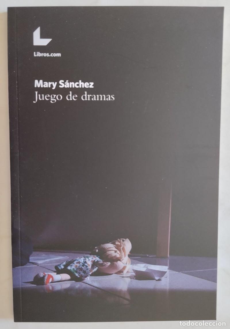 Libros: Juego de dramas - Mary S&aacute;nchez - Foto 1