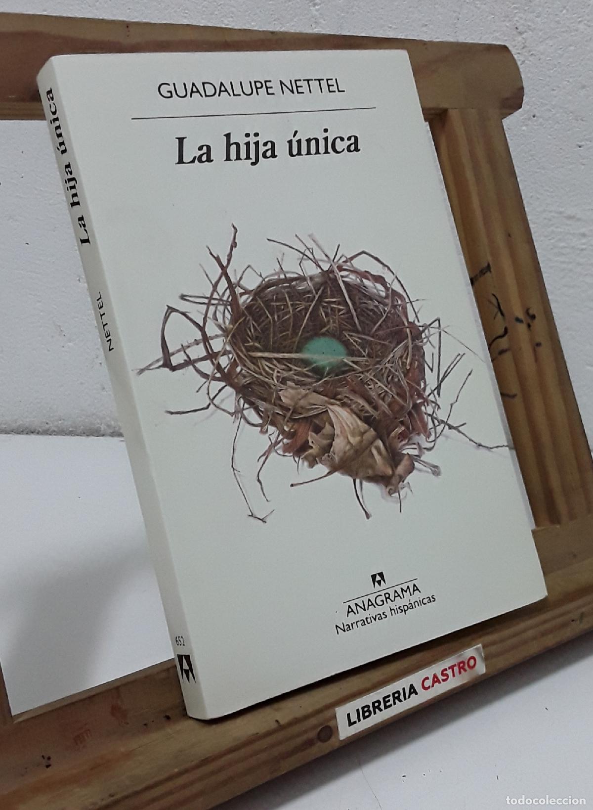 Libros: La hija &uacute;nica - Guadalupe Nettel. - Foto 1