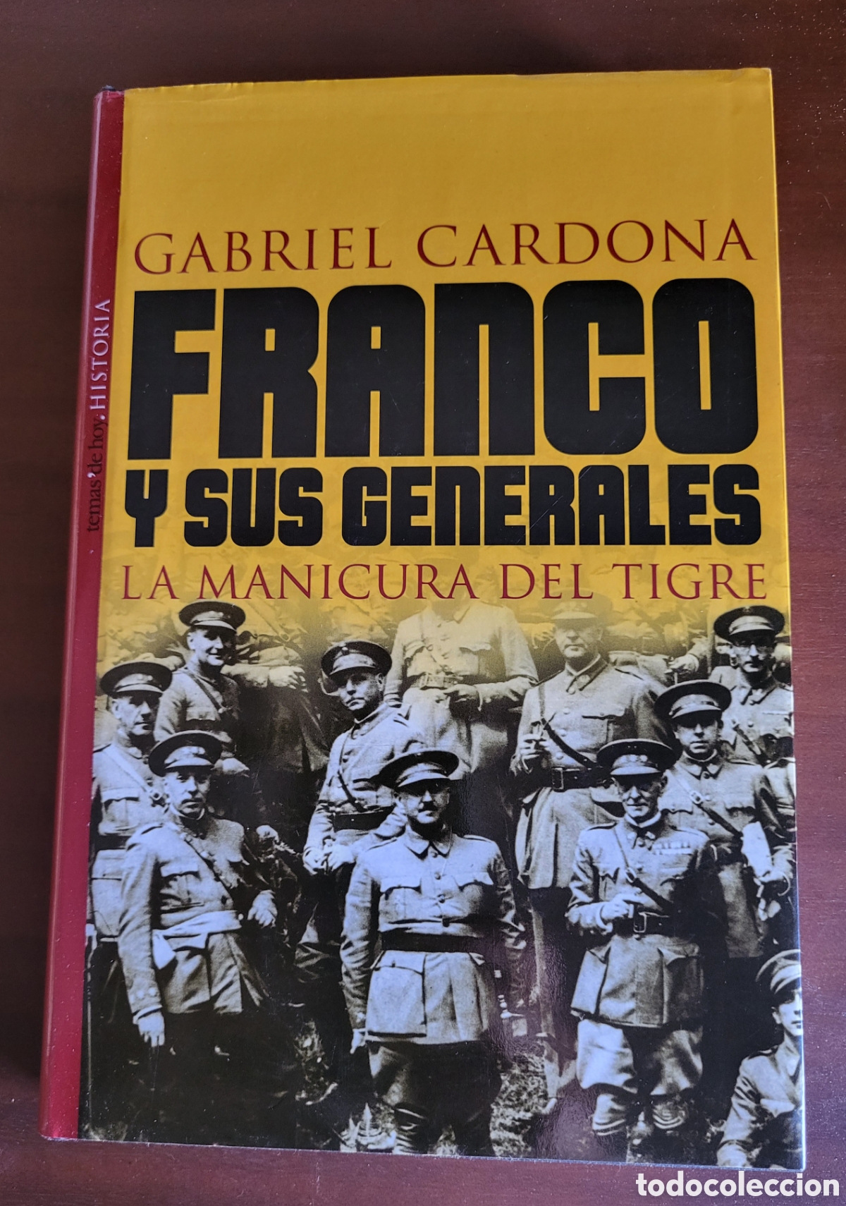 Libros: FRANCO y sus generales/Gabriel Cardona - Foto 1