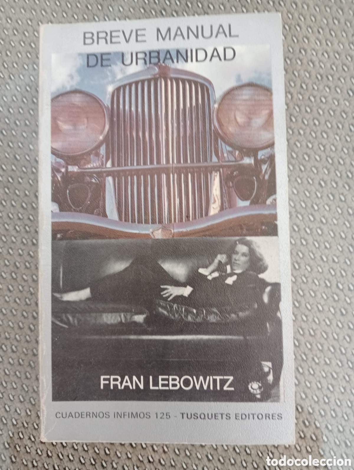 Libros: FRAN LEBOWITZ - BREVE MANUAL DE URBANIDAD - Foto 4