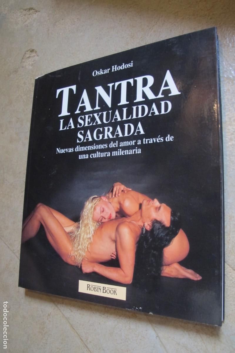 Livros em segunda m&atilde;o: TANTRA LA SEXUALIDAD SAGRADA. OSKAR HODOSI. NUEVAS DIMENSIONES DEL AMOR A TRAVES DE UNA CULTURA MILE