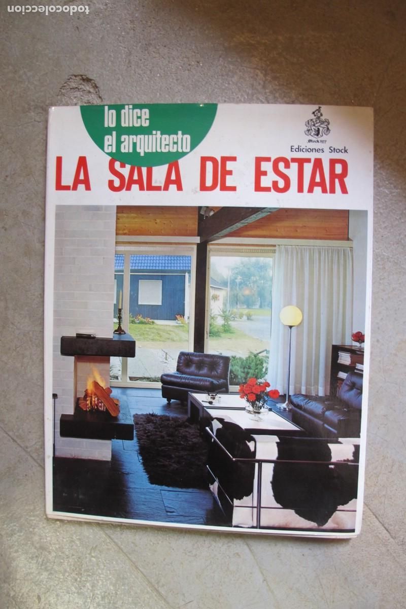 Libros: LA SALA DE ESTAR. LO DICE EL ARQUITECTO. EDICIONES STOCK - Foto 1