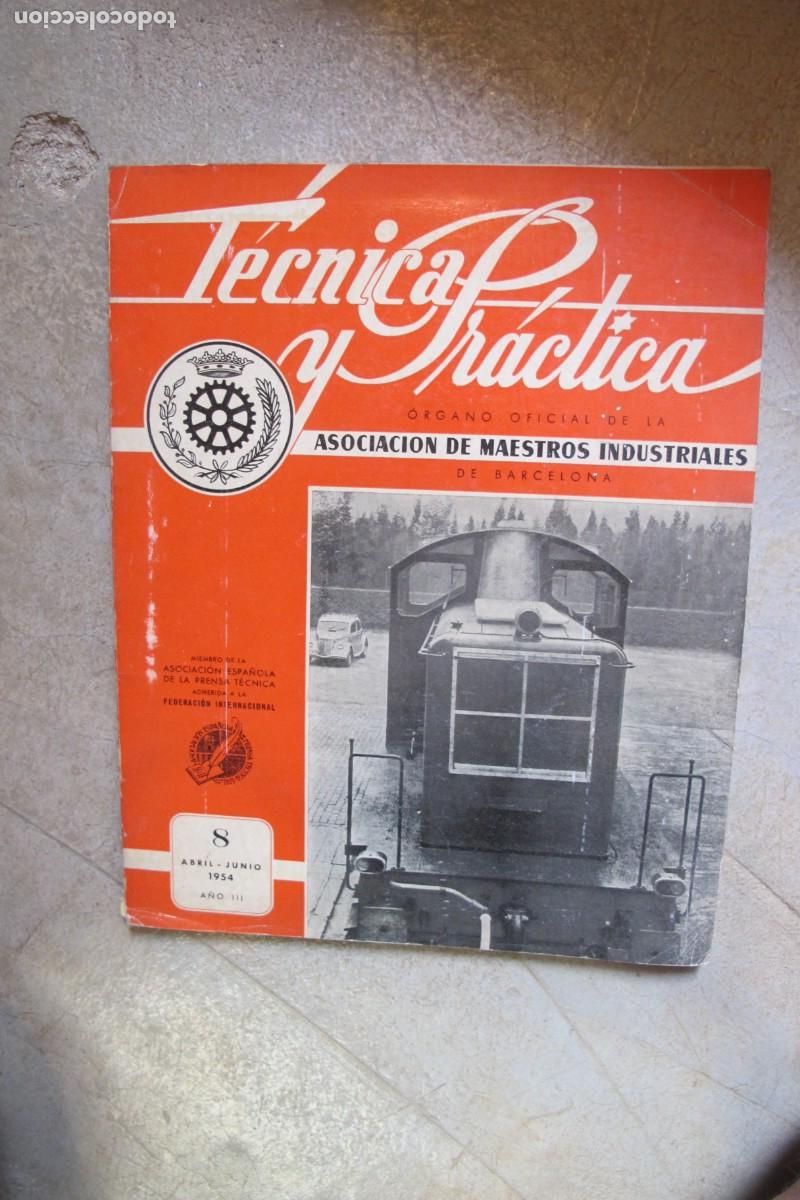 Livres: TECNICA Y PRACTICA 1954 ORGANO OFICIAL DE LA ASOCIACION DE MAESTROS INDUSTRIALES DE BARCELONA