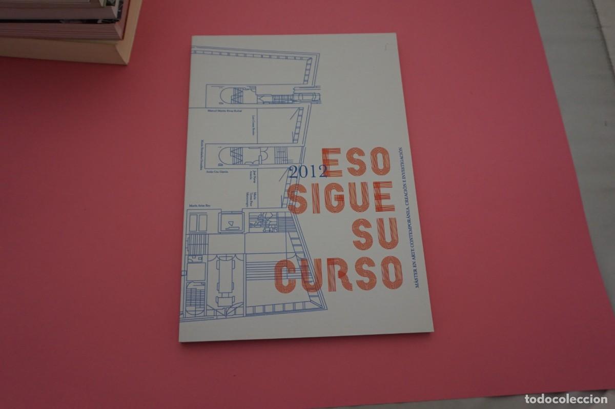 Libri di seconda mano: 20D/ 2012 ESO SIGUE SU CURSO - MASTER EN ARTE CONTEMPORANEA CREACION E INVESTIGACION