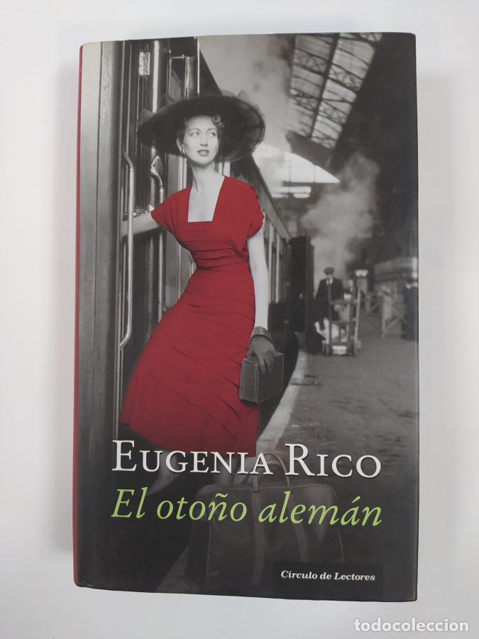 Libros: El Oto&ntilde;o Alem&aacute;n. - Eugenia Rico. TDK755 - Foto 1