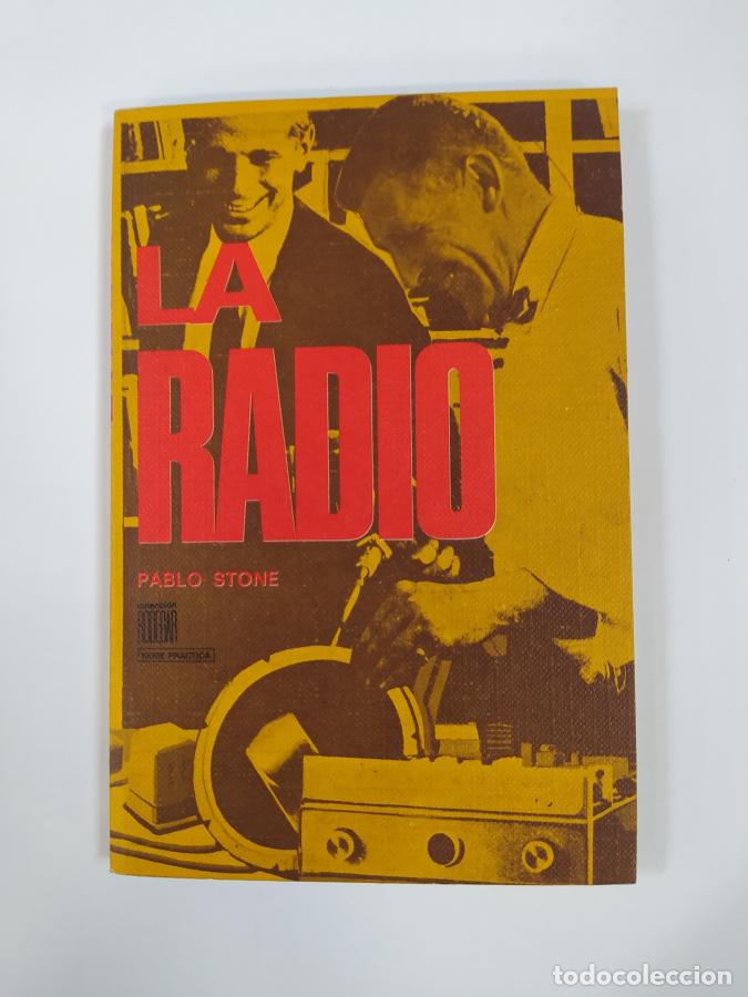 Libros: La radio. - Pablo Stone. TDK735A - Foto 1