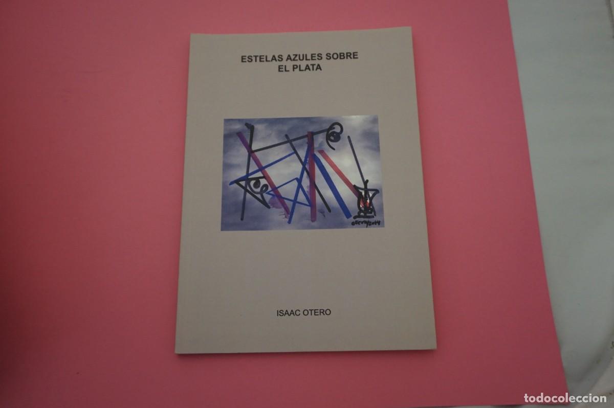 Libros: 24C/ ESTELAS AZULES SOBRE EL PLATA - ISAAC OTERO - Foto 1