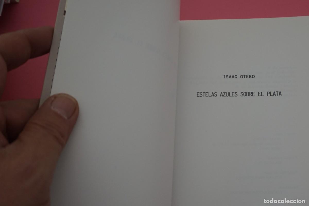 Libros: 24C/ ESTELAS AZULES SOBRE EL PLATA - ISAAC OTERO - Foto 3