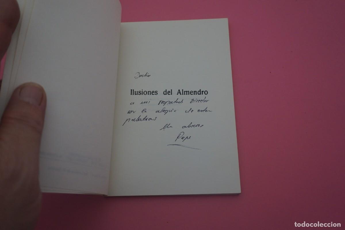 Libros: 6B/ ILUSIONES DE ALMENDRO - JOSE RUIZ GUIRADO - Foto 2