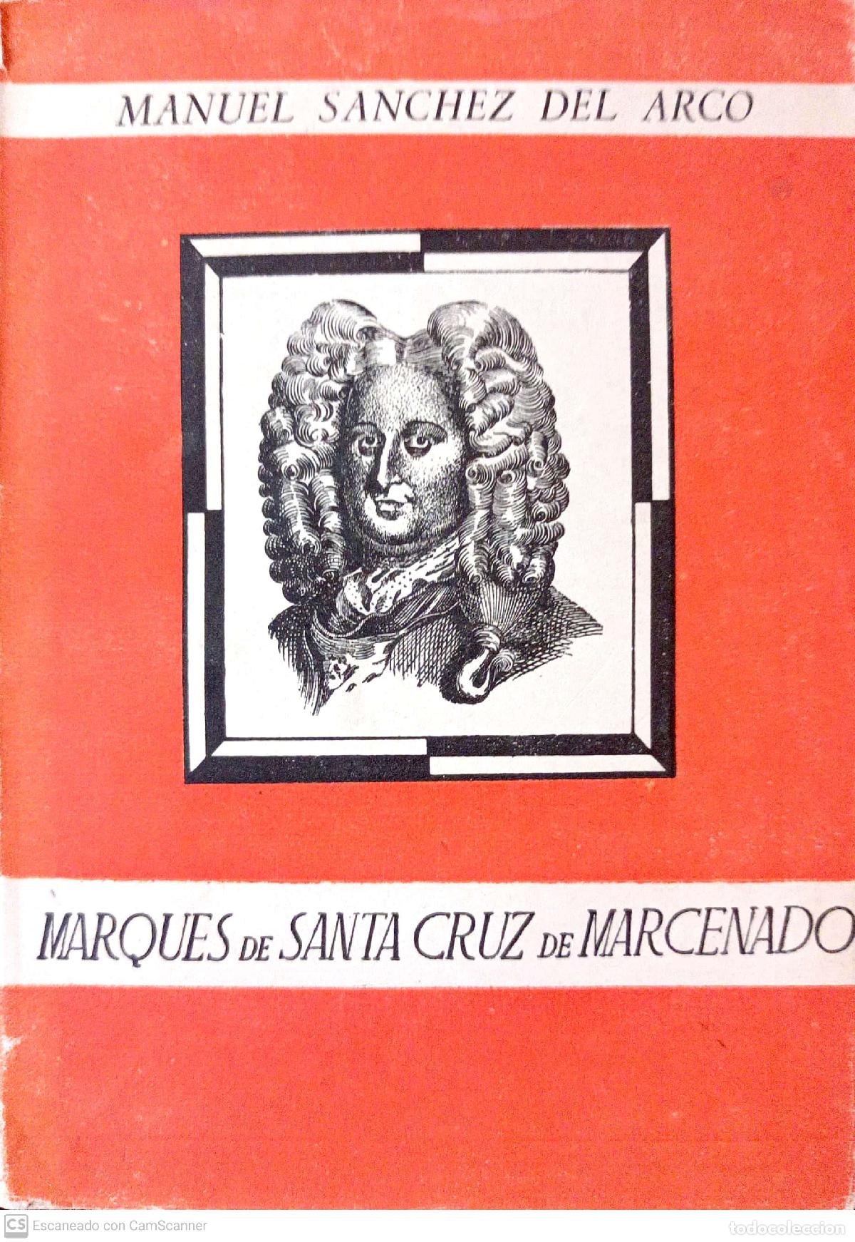 Libros: Marqu&eacute;s de Santa Cruz de Marcenado - Manuel S&aacute;nchez del Arco - Foto 1