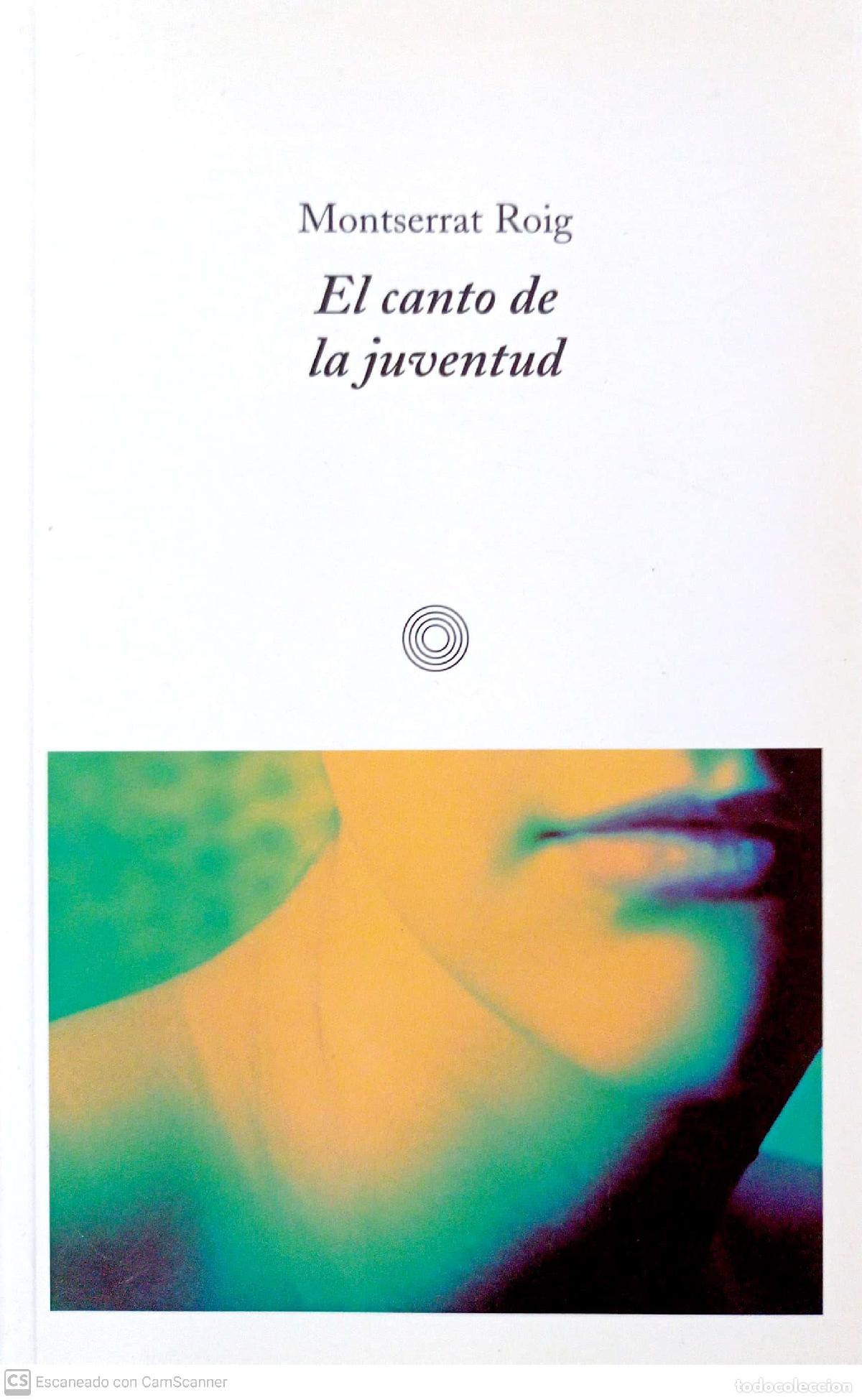 Libros: El canto de la juventud - Roig, Montserrat - Foto 1