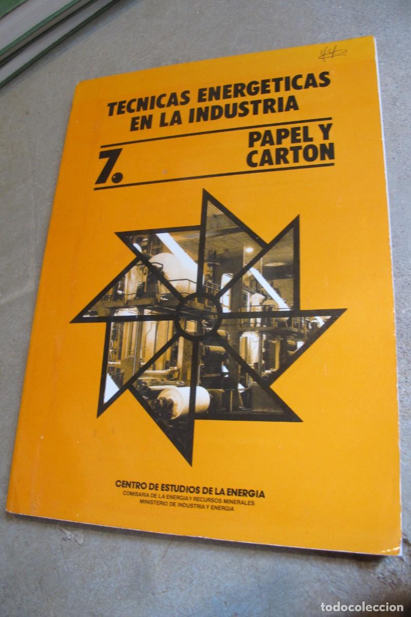 Libri di seconda mano: TECNICAS ENERGETICAS DE LA INDUSTRIA. 7 PAPEL Y CARTON