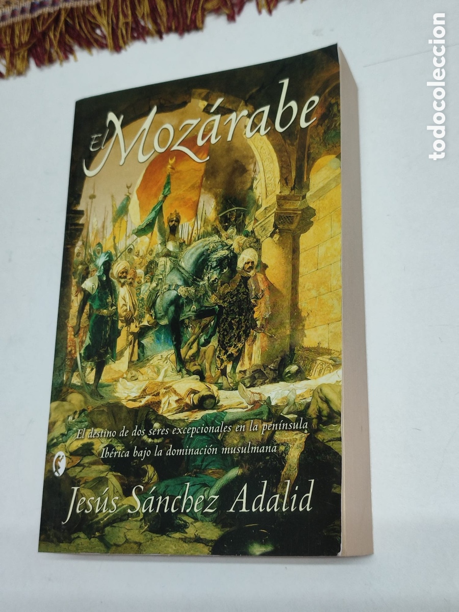 Libros: Jes&uacute;s S&aacute;nchez Adalid, El moz&aacute;rabe - Foto 1