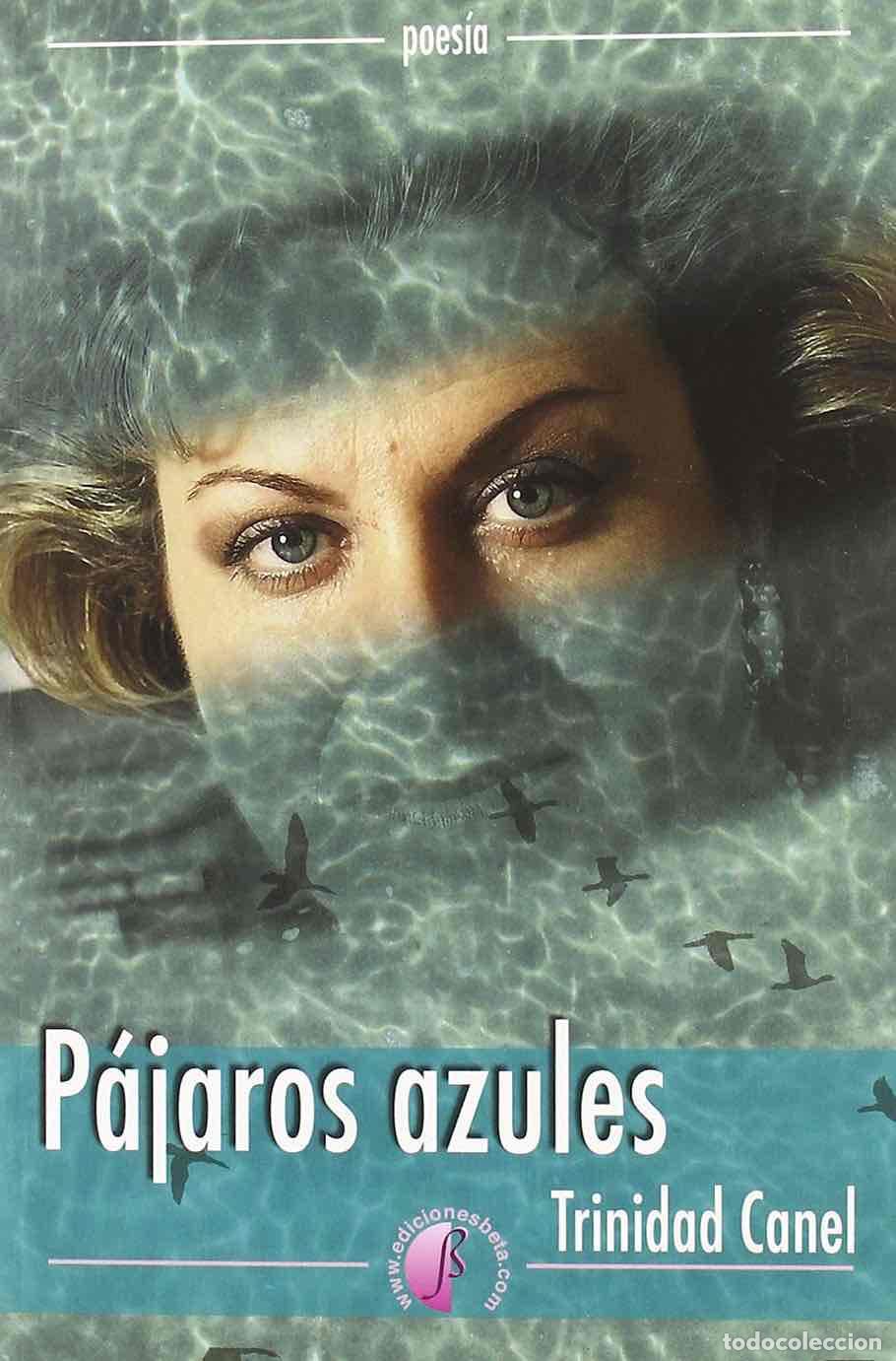 Libros: P&aacute;jaros azules - Canel G&oacute;mez, Trinidad - Foto 1