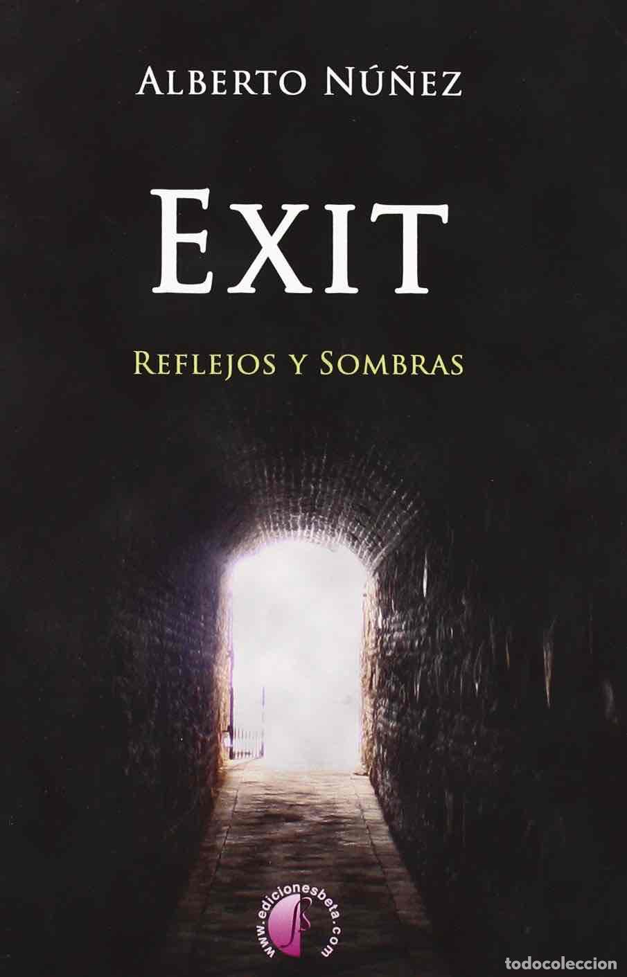 Libros: Exit. Reflejos y sombras - Nu&ntilde;ez Baracaldo, Alberto - Foto 1