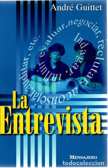 Libros: La entrevista - Guittet, Andr&eacute; - Foto 1
