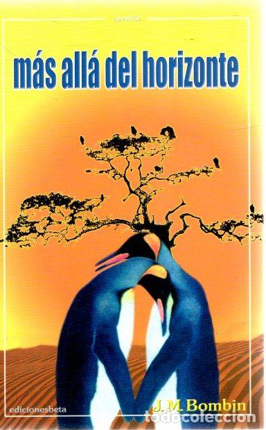 Libros: M&aacute;s all&aacute; del horizonte - Bombin, J. M. - Foto 1