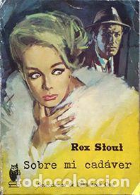 Libros: SOBRE MI CAD&Aacute;VER - Stout,Rex - Foto 1
