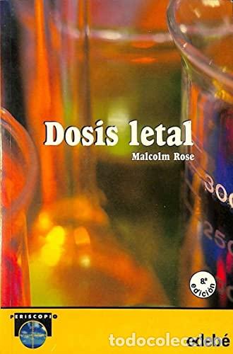 Libros: DOSIS LETAL - Rose,Malcolm - Foto 1