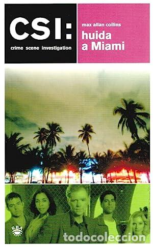 Libros: CSI:HUIDA A MIAMI - Collins,Max Allan - Foto 1