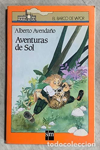 Libros: AVENTURAS DE SOL - Avenda&ntilde;o,Alberto - Foto 1