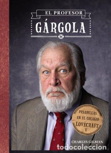 Libros: EL PROFESOR G&Aacute;RGOLA - Gilman,Charles - Foto 1