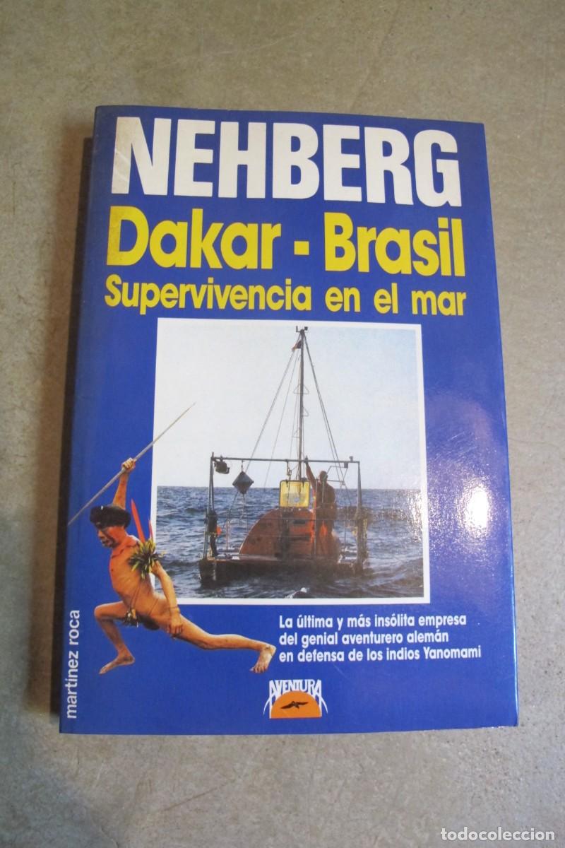 Libri di seconda mano: NEHBERG DAKAR-BRASIL SUPERVIVENCIA EN EL MAR